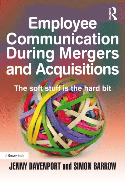Simon Barrow, Jenny Davenport - Employee Communication During Mergers and Acquisitions, E-bok
