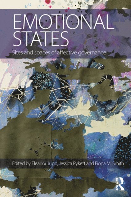 Fiona M. Smith, Jessica Pykett, Eleanor Jupp - Emotional States, E-bok
