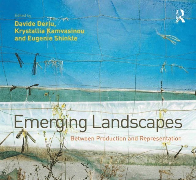 Krystallia Kamvasinou, Davide Deriu - Emerging Landscapes, E-bok