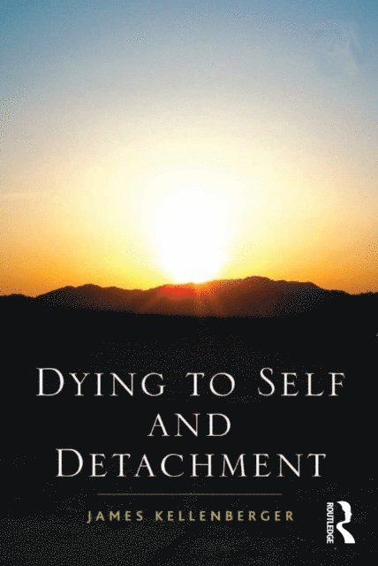 James Kellenberger - Dying to Self and Detachment, E-bok