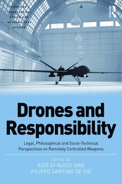 Filippo Santoni de Sio, Ezio Di Nucci - Drones and Responsibility, E-bok