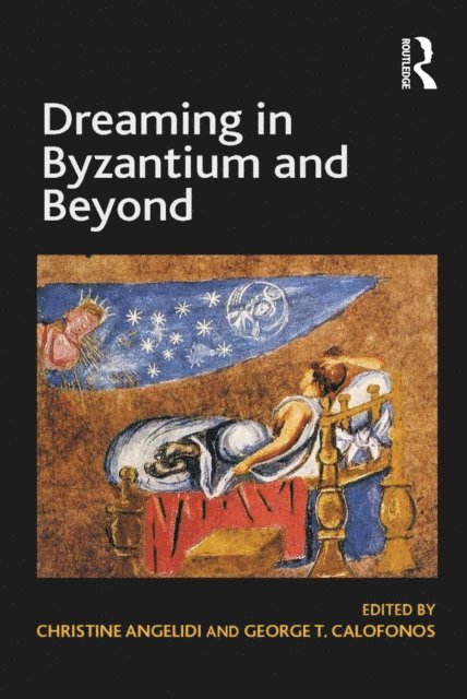 George T. Calofonos, Christine Angelidi - Dreaming in Byzantium and Beyond, E-bok. Tillgänglighet: Lägg i varukorg