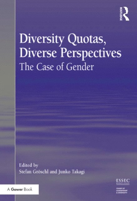 Junko Takagi, Stefan Groschl - Diversity Quotas, Diverse Perspectives, E-bok