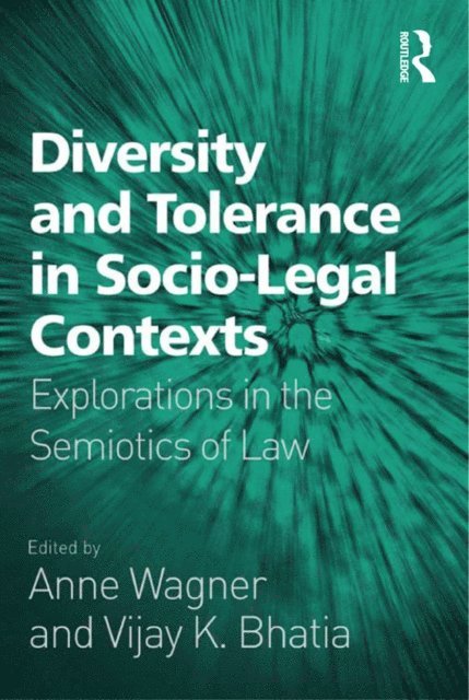 Vijay K. Bhatia, Anne Wagner - Diversity and Tolerance in Socio-Legal Contexts, E-bok