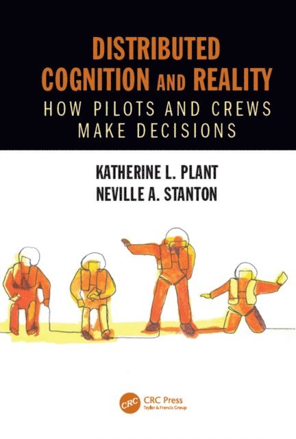 Neville A. Stanton, Katherine L. Plant - Distributed Cognition and Reality, E-bok