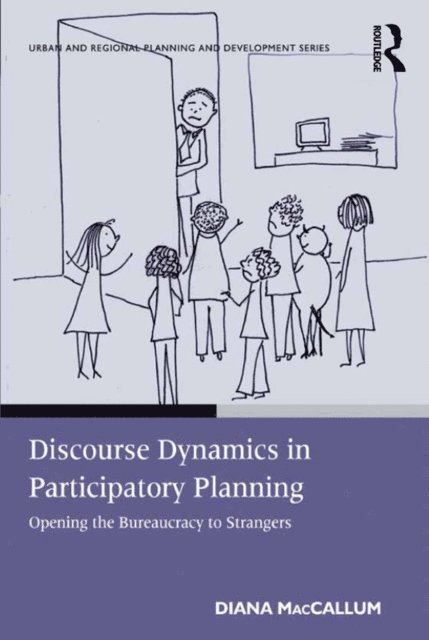 Diana MacCallum - Discourse Dynamics in Participatory Planning, E-bok