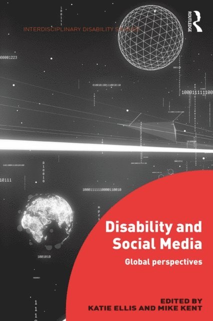 Mike Kent, Katie Ellis - Disability and Social Media, E-bok