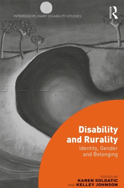 Kelley Johnson, Karen Soldatic - Disability and Rurality, E-bok