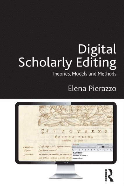 Elena Pierazzo - Digital Scholarly Editing, E-bok