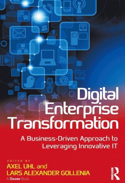 Lars Alexander Gollenia, Axel Uhl - Digital Enterprise Transformation, E-bok