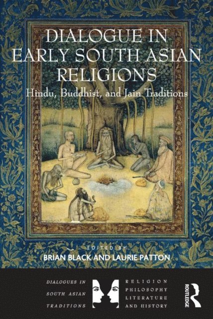 Laurie Patton, Brian Black - Dialogue in Early South Asian Religions, E-bok