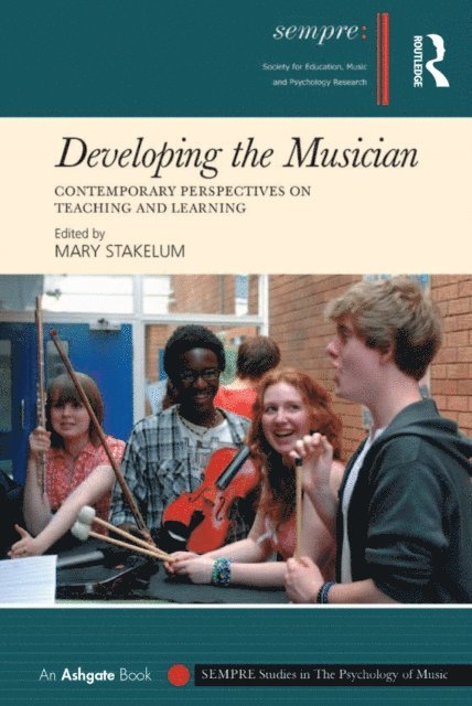 Mary Stakelum - Developing the Musician, E-bok