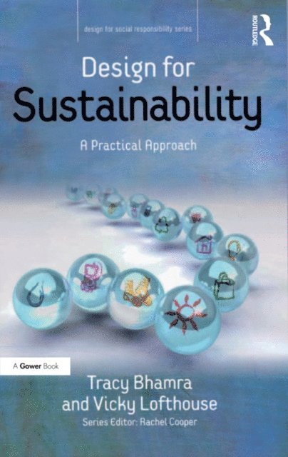 Vicky Lofthouse, Tracy Bhamra - Design for Sustainability, E-bok