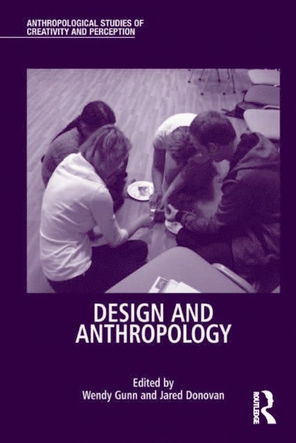 Jared Donovan, Wendy Gunn - Design and Anthropology, E-bok