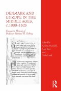 Denmark and Europe in the Middle Ages, c.1000?1525