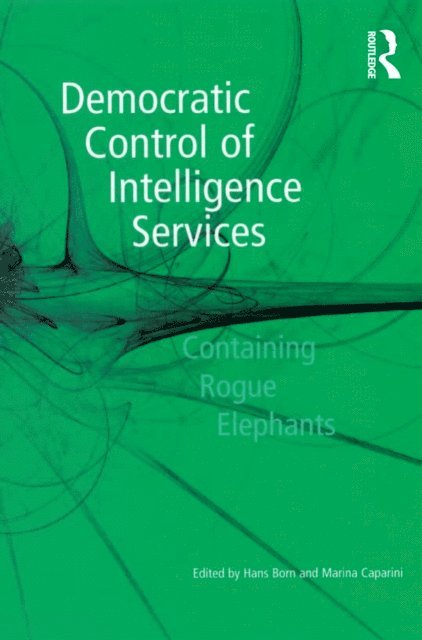 Marina Caparini, Hans Born - Democratic Control of Intelligence Services, E-bok