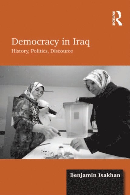 Benjamin Isakhan - Democracy in Iraq, E-bok
