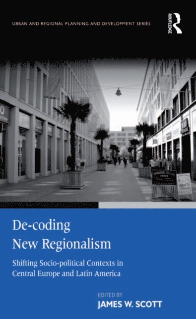 James W. Scott - De-coding New Regionalism, E-bok