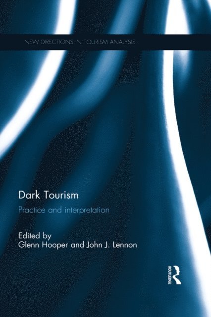 John J. Lennon, Glenn Hooper - Dark Tourism, E-bok