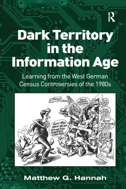 Matthew G. Hannah - Dark Territory in the Information Age, E-bok. Tillgänglighet: Lägg i varukorg