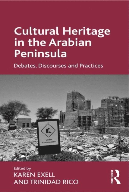 Trinidad Rico, Karen Exell - Cultural Heritage in the Arabian Peninsula, E-bok