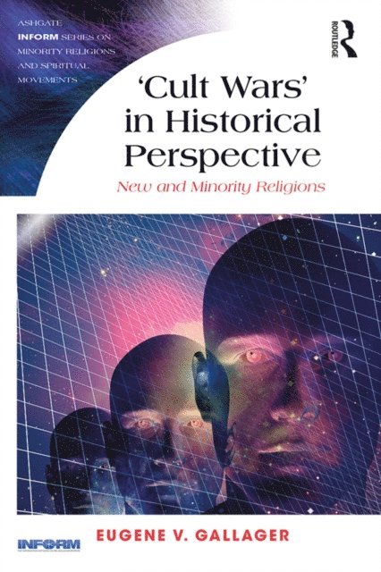 Eugene V. Gallagher - 'Cult Wars' in Historical Perspective, E-bok