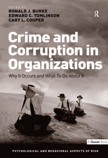 Edward C. Tomlinson, Ronald J. Burke - Crime and Corruption in Organizations, E-bok