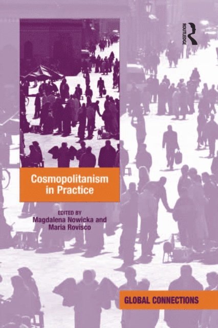 Maria Rovisco, Magdalena Nowicka - Cosmopolitanism in Practice, E-bok