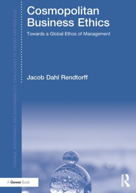 Jacob Dahl Rendtorff - Cosmopolitan Business Ethics, E-bok