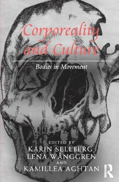 Lena Wanggren, Karin Sellberg - Corporeality and Culture, E-bok