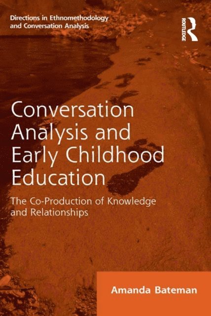 Amanda Bateman - Conversation Analysis and Early Childhood Education, E-bok