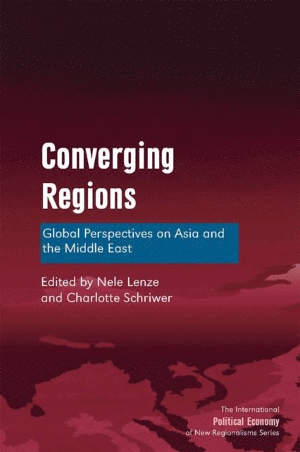 Charlotte Schriwer, Nele Lenze - Converging Regions, E-bok