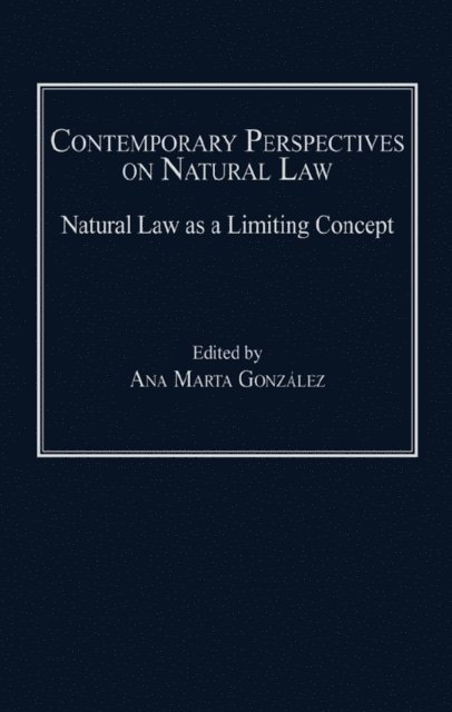 Ana Marta Gonzalez - Contemporary Perspectives on Natural Law, E-bok