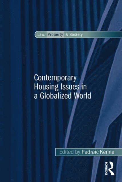 Padraic Kenna - Contemporary Housing Issues in a Globalized World, E-bok