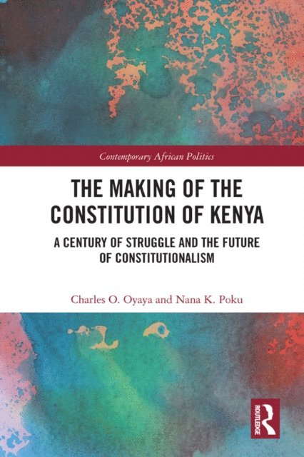 Nana Poku, Charles O. Oyaya - Making of the Constitution of Kenya, E-bok