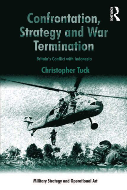 Christopher Tuck - Confrontation, Strategy and War Termination, E-bok