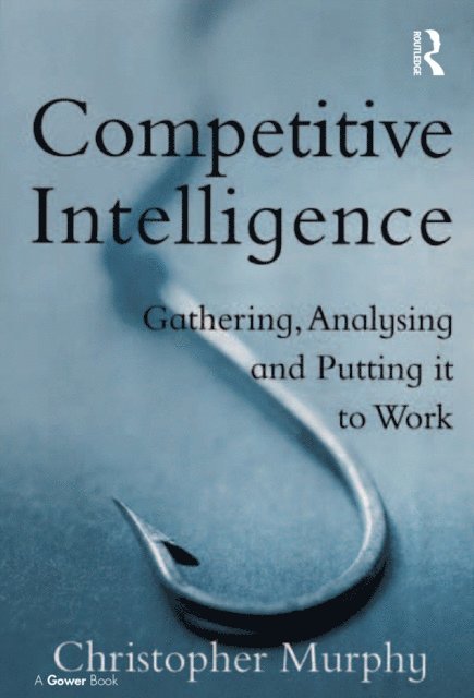 Christopher Murphy - Competitive Intelligence, E-bok