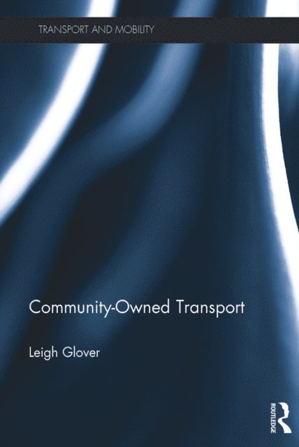 Leigh Glover - Community-Owned Transport, E-bok