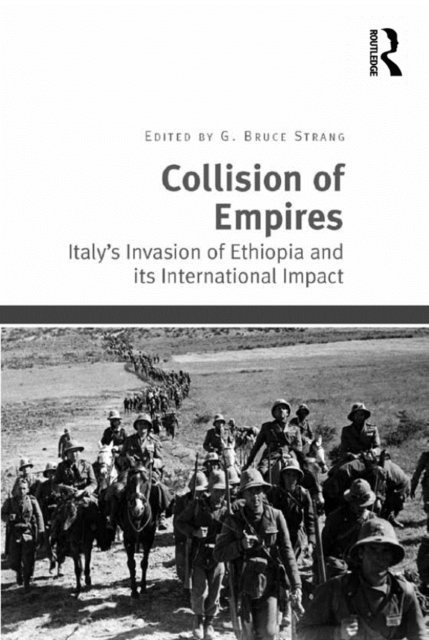 G. Bruce Strang - Collision of Empires, E-bok