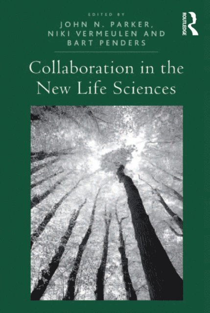 Bart Penders, Niki Vermeulen, John N. Parker - Collaboration in the New Life Sciences, E-bok