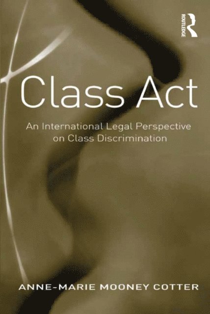 Anne-Marie Mooney Cotter - Class Act, E-bok. Tillgänglighet: Lägg i varukorg