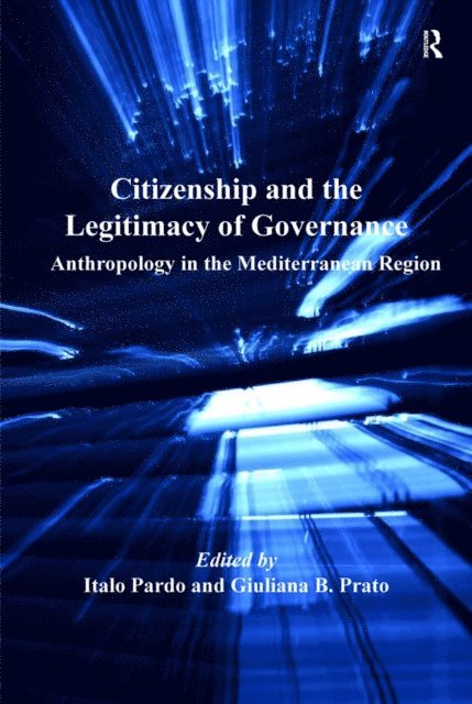 Giuliana B. Prato, Italo Pardo - Citizenship and the Legitimacy of Governance, E-bok