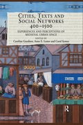 Cities, Texts and Social Networks, 400-1500