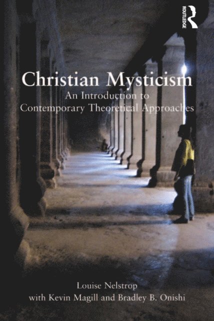 Kevin Magill, Louise Nelstrop - Christian Mysticism, E-bok