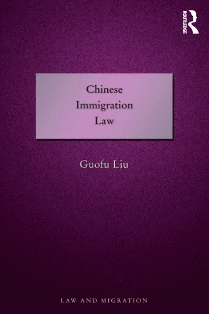 Guofu Liu - Chinese Immigration Law, E-bok. Tillgänglighet: Lägg i varukorg