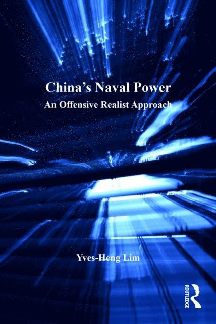 Yves-Heng Lim - China's Naval Power, E-bok