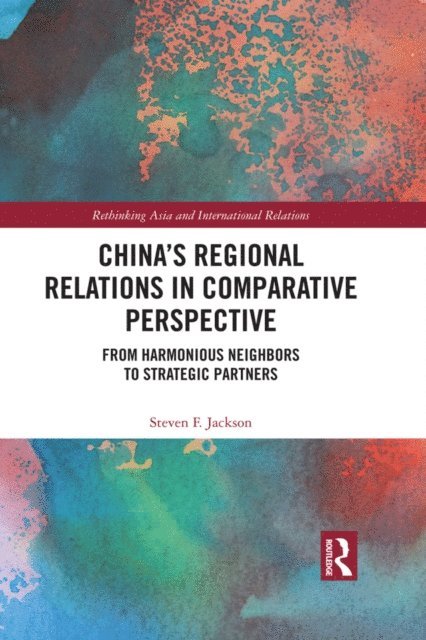 Steven F. Jackson - China's Regional Relations in Comparative Perspective, E-bok