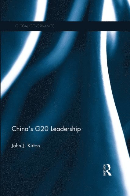 John J. Kirton - China's G20 Leadership, E-bok