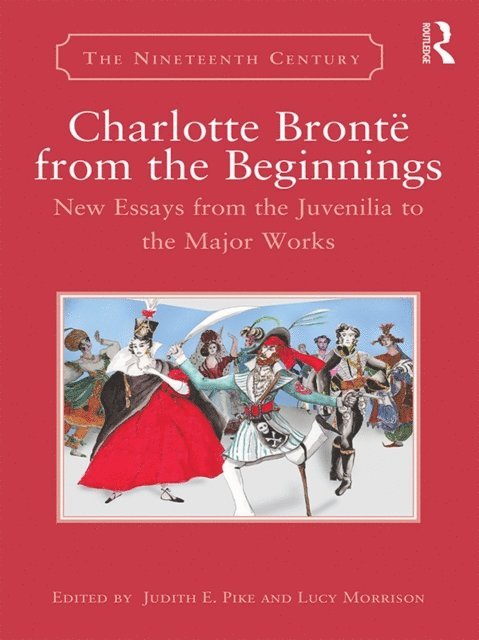 Lucy Morrison, Judith E. Pike - Charlotte Bronte from the Beginnings, E-bok