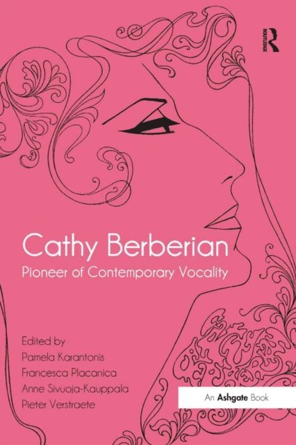 Pieter Verstraete, Francesca Placanica, Pamela Karantonis - Cathy Berberian: Pioneer of Contemporary Vocality, E-bok
